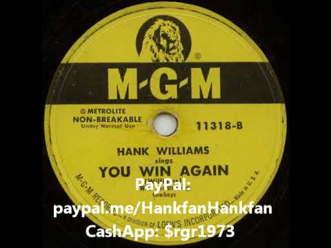 You Win Again ~ Hank Williams with His Drifting Cowboys (1952)