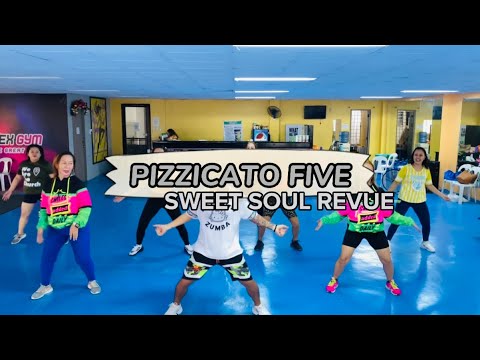 PIZZICATO FIVE by Sweet Soul Revue / Dance Fitness / Zin Teddy