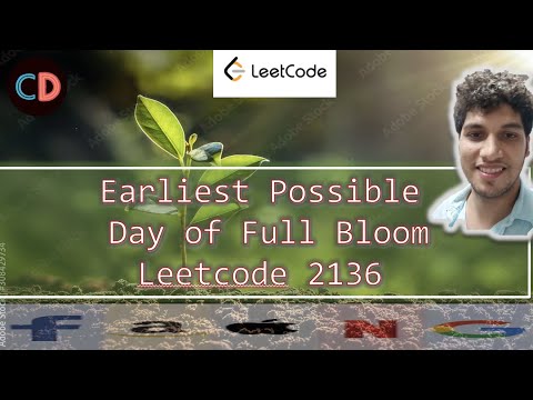 Earliest Possible Day of Full Bloom | Leetcode 2136 | Contest 275 | Sorting 🔥🔥🔥 | Leetcode Hard