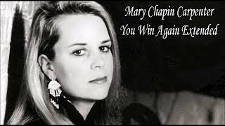 Mary Chapin Carpenter   You Win Again Extended