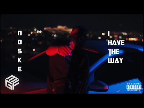 NOSKE - I HAVE THE WAY (Prod. by TRICKY BEATS) (Official Music Video 4K)