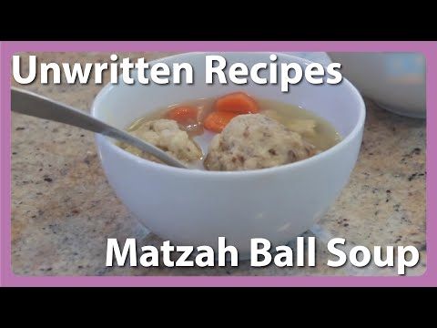 How To Make Matzah Ball Soup - Unwritten Recipes With Felicia