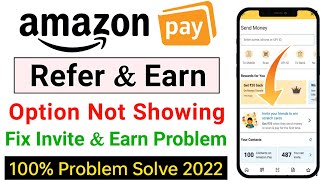 Amazon pay refer and earn option not showing | Amazon pay refer and earn problem fixed
