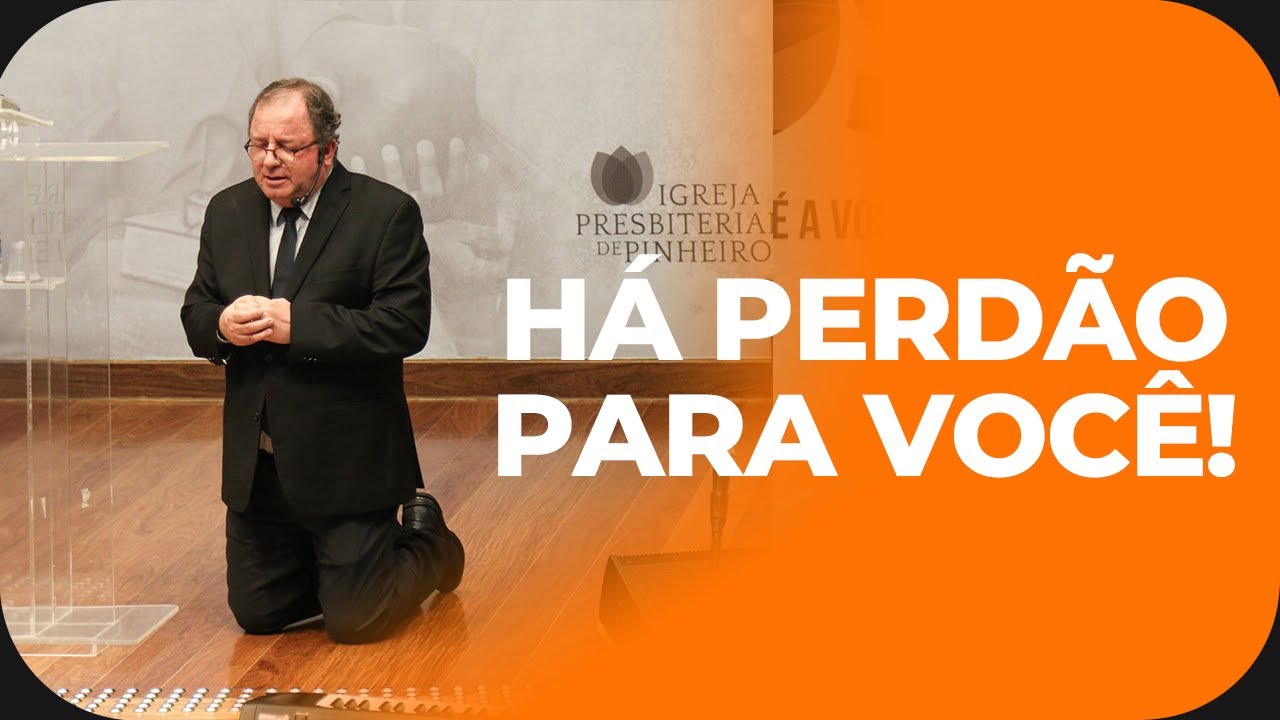 O Perdão de Deus | Pr. Arival Dias Casimiro