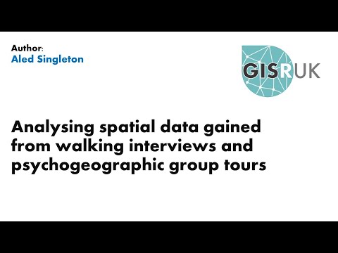 GISRUK 2021: Paper 20 - Analysing spatial data gained from walking interviews ...