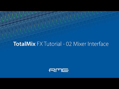 How to use RME Audio TotalMix FX - 02 Mixer Interface