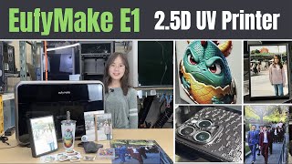 EufyMake E1 UV Printer IN-DEPTH Review: Easy to get started with UV printing and make 2.5D prints