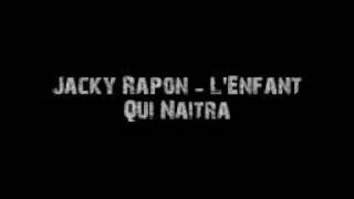 Jacky Rapon - L'Enfant Qui Naitra