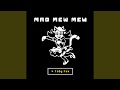 Mad Mew Mew From UNDERTALE