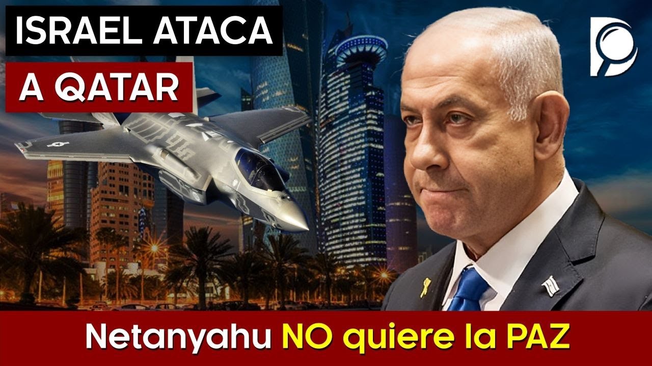 ¡ISRAEL ATACA A QATAR! Netanyahu NO quiere la PAZ