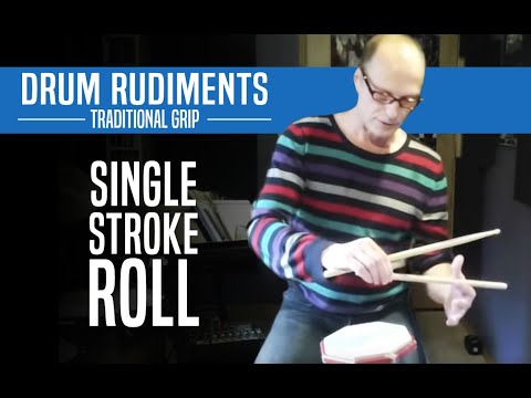 Single Stroke Roll, Traditional Grip - Drum Rudiments