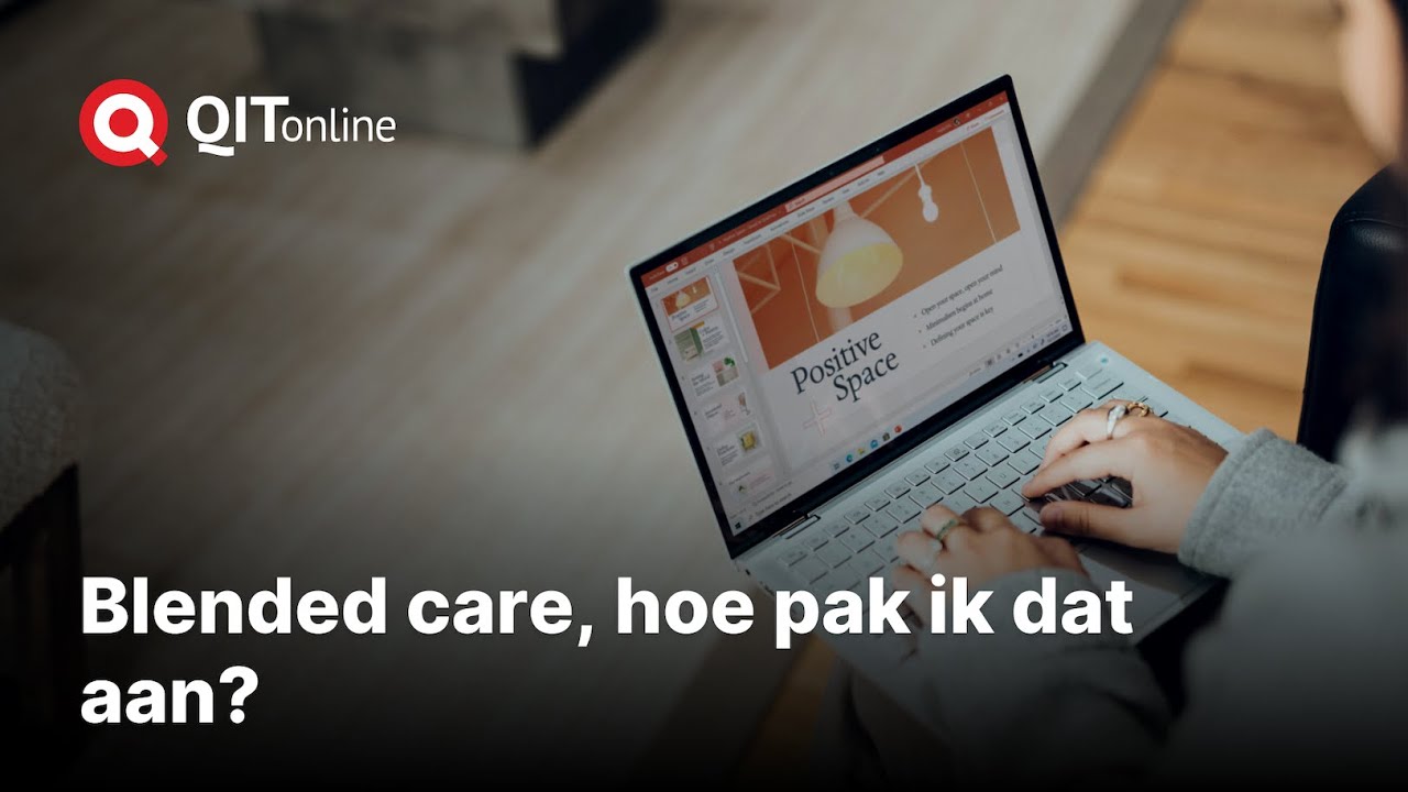 Blended care, hoe pak ik dat aan?