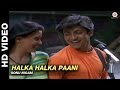 Halka Halka Paani Tere Liye Sonu Nigam Arjun Punj Shilpa Saklani