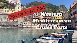 Best Port Tips for Your Western Mediterranean Cruise