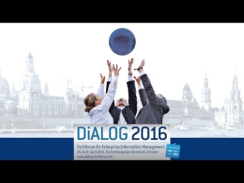 DiALOG 2016 - Fachforum für Enterprise Information Management: Die Veranstaltung im Rückblick