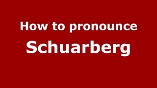 How to pronounce Schuarberg