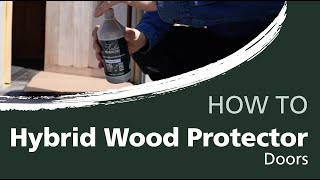 How to oil your wooden door with the Hybrid Wood Protector
