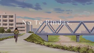 No Te Rindas Ahora - Discurso Motivacional
