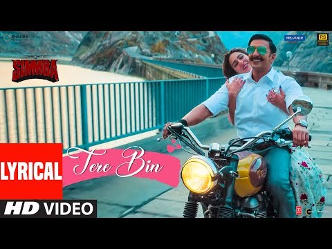 SIMMBA: Tere Bin Lyrical | Ranveer Singh, Sara Ali Khan | Tanishk B, Rahat Fateh Ali Khan, Asees K