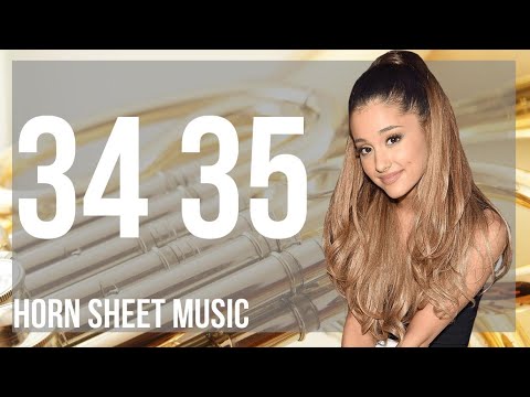 Horn Sheet Music: How to play 34 35 by Ariana Grande