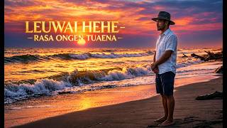 Download lagu LIRIK LEUWAI HEHE RASA - ONGEN TUHAENA (COVER MUSIC DAERAH VIRAL ) mp3
