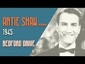 Artie Shaw - Bedford Drive - Artie Shaw Artie Shaw - Bedford Drive