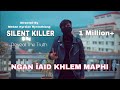 NGAN ÏAID KHLEM MAPHI FROM SILENT KILLER BY JO THONGNI AUCCO BEAT
