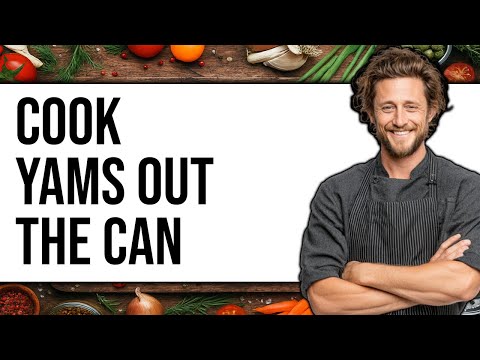 How To Cook Yams Out The Can