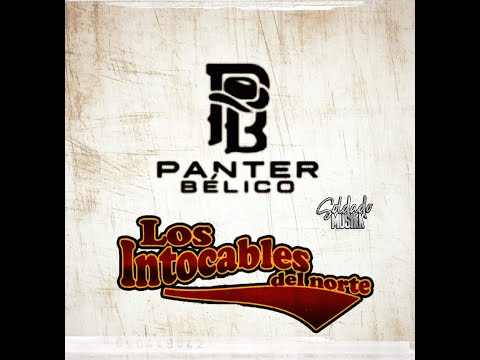 Los Intocables Del Norte X Panter Belico- Serafin [2023]