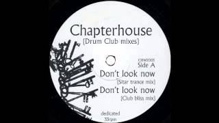 Chapterhouse  -  Don't Look Now Sitar Trance Mix