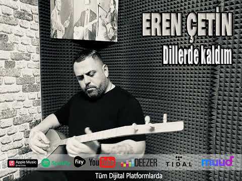 Eren Çetin Dillerde Kaldım