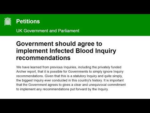 Petition : Government should agree to implement Blood Inquiry findings Video