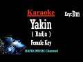 Yakin (Karaoke) Radja Nada wanita/ Cewek/ Female key Dm