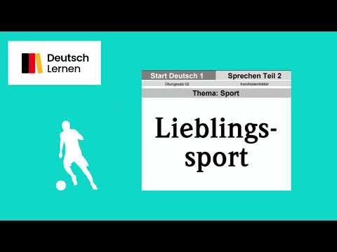 Start Deutsch 1 Goethe Certificate A1 Speaking Part 2 Topic: Sport