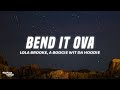 Lola Brooke - Bend It Ova (Lyrics) ft. A Boogie Wit da Hoodie, Big Freedia