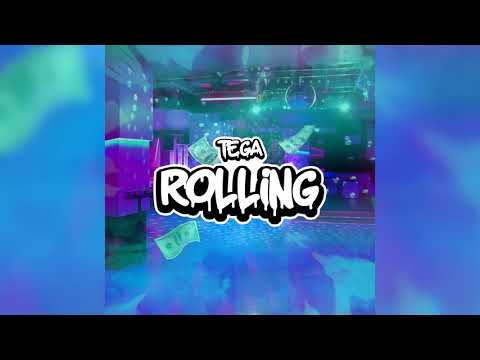 Tega - Rolling 💸
