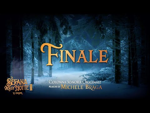 La Befana vien di Notte 2 ●  Finale (Colonna Sonora Originale) by Michele Braga [ HD ]