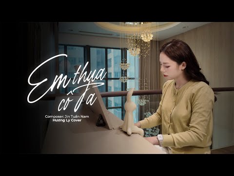 EM THUA CÔ TA - HƯƠNG LY COVER | MIN QUỲNH ANH - JIN TUẤN NAM | CÔ ẤY TỐT HƠN EM À....