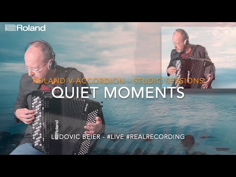 QUIET MOMENTS - V-ACCORDION STUDIO SESSION : LUDOVIC BEIER