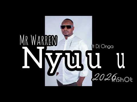 Mr Warren Nyuuu ft Dj Onga 