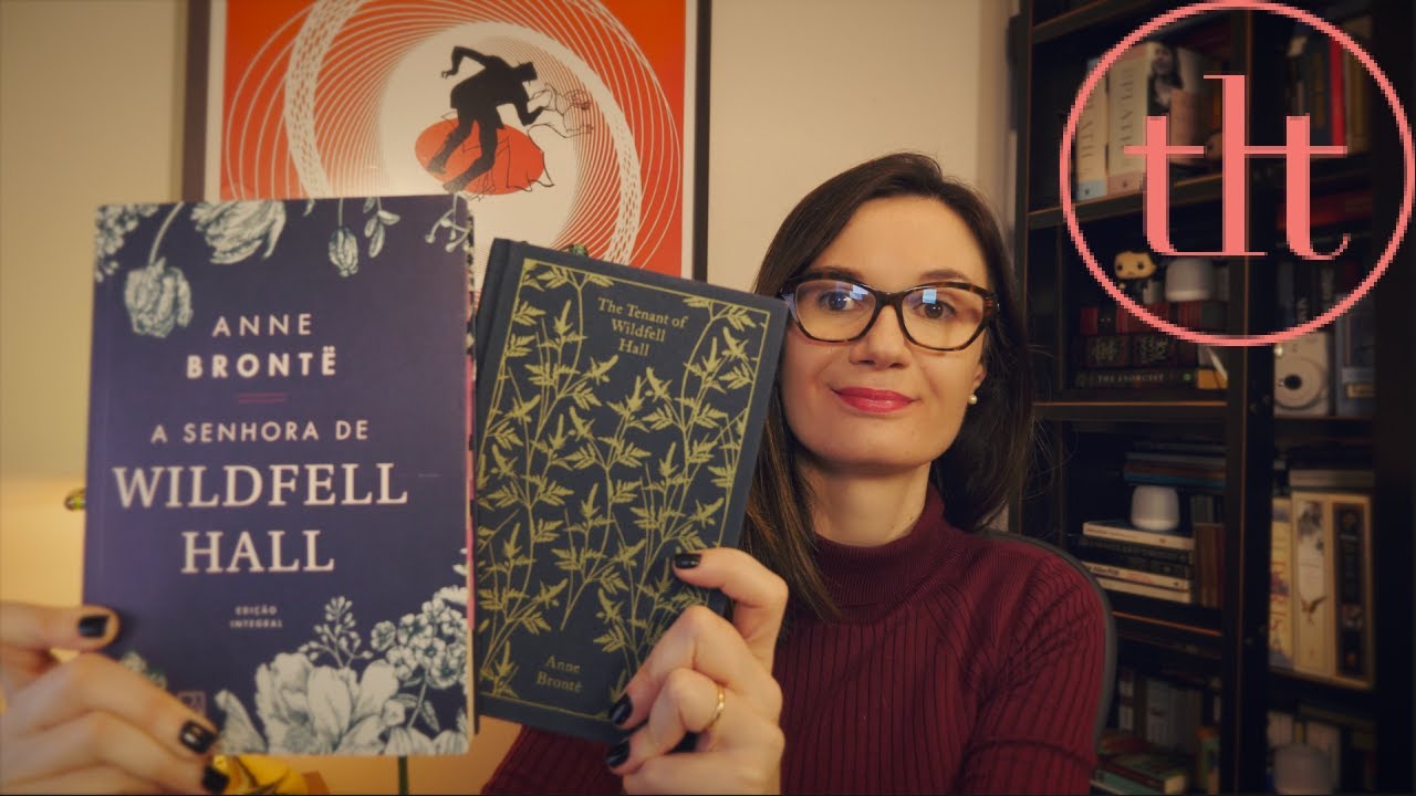 A Senhora de Wildfell Hall (Anne Brontë) 🏴󠁧󠁢󠁥󠁮󠁧󠁿 | Tatiana Feltrin