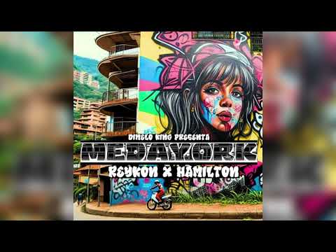 Reykon, Hamilton, Dimeloking - Medayork (Letra)