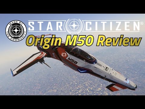 Origin M50 Review - Star Citizen 3.6