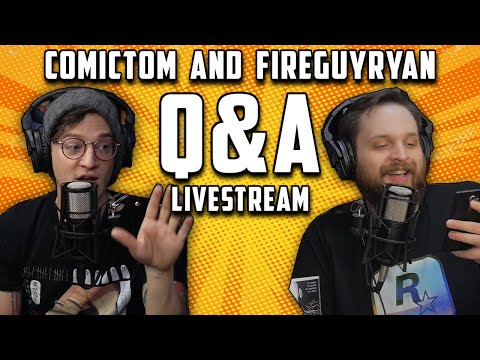 Comic Tom & Fire Guy Ryan Q & A
