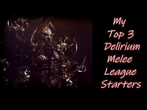 My Top 3 Delirium Melee League Starter Builds - Tanky League Starters? -  Path Of Exile 3.10