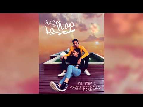 ❤Amor En La Playa🌴 - Dr. Stev Ft. Erika Perdomo (GUARACHA SABROSONA😜)