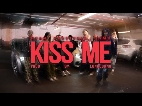 Ryan Le X @prettyXIX X Da/md - KISS ME ( Prod by LongQuang )|| OFFICIAL MUSIC VIDEO