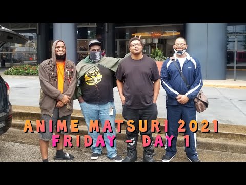 Anime Matsuri 2021 - Friday - Day 1