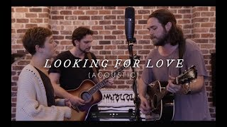 Birdtalker - Looking For Love (Acoustic)