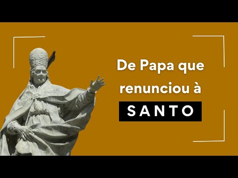 O Papa que renunciou e virou Santo!
